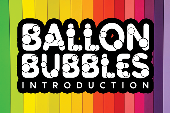 Ballon Bubbles: A Playful Display Font for Crafters